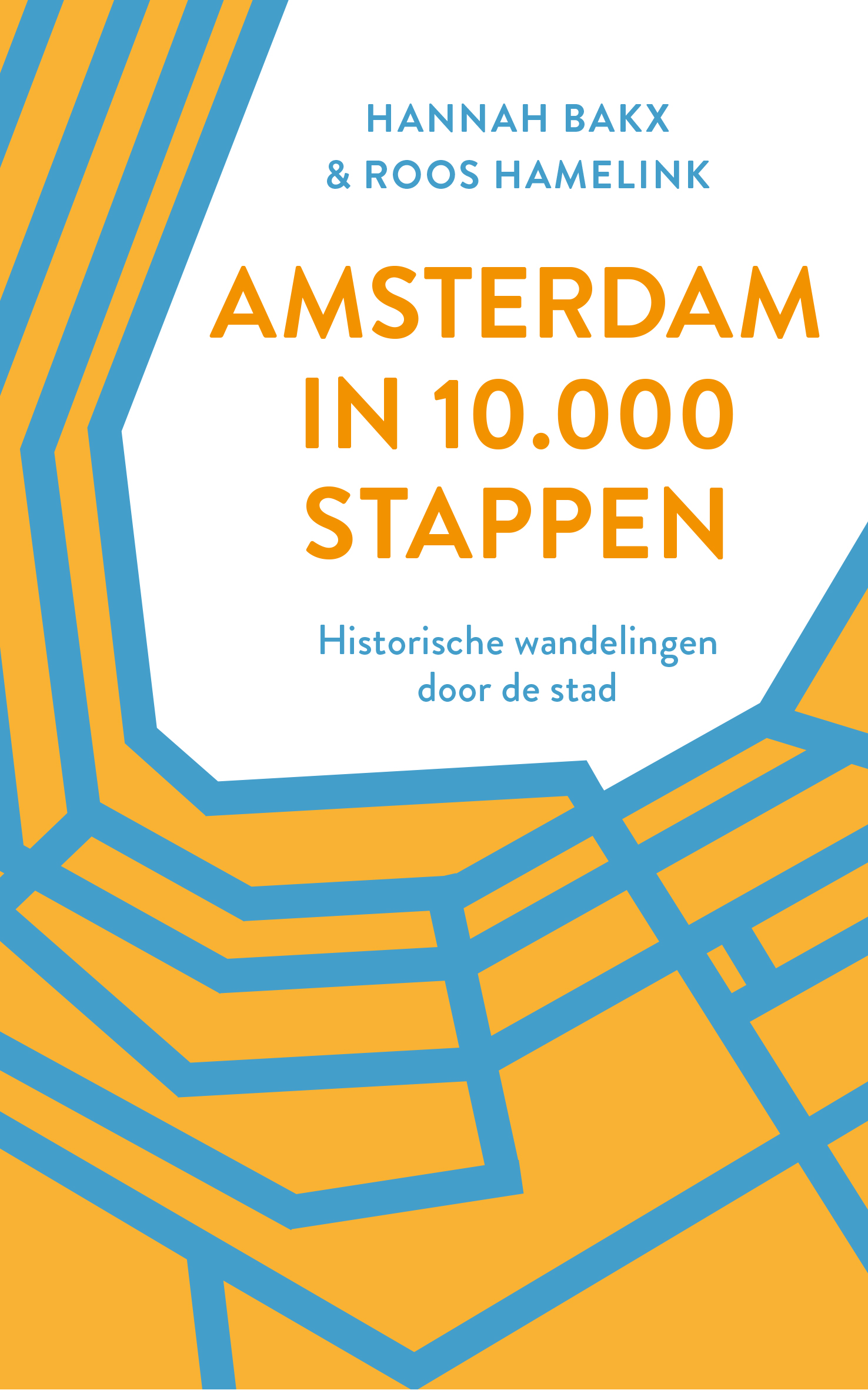 Amsterdam in 10.000 stappen (Van Oorschot) Amsterdam in 10.000 stappen (Van Oorschot)